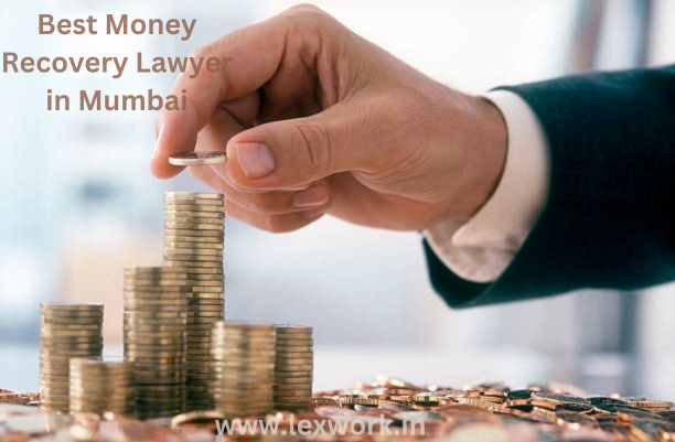 Money Recovery lawyer in andheri west